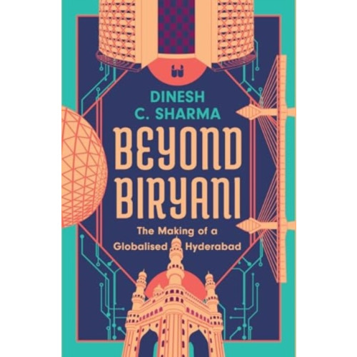 Westland Publications Limited Beyond Biryani (inbunden, eng)