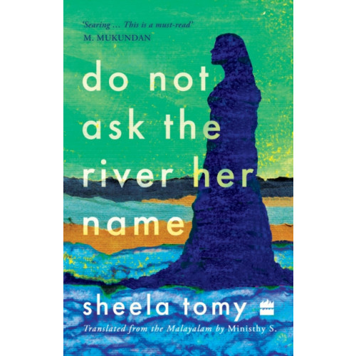 HarperCollins Publishers India Do Not Ask the River Her Name (häftad, eng)