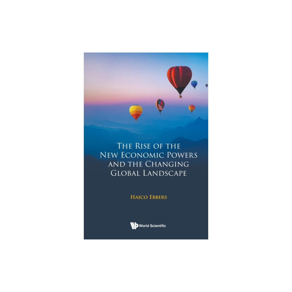Produktbild för Rise Of The New Economic Powers And The Changing Global Landscape, The (häftad, eng)