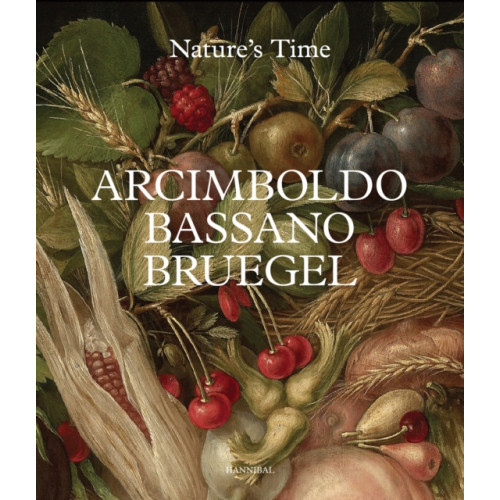 Hannibal Books Arcimboldo, Bassano, Bruegel (inbunden, eng)