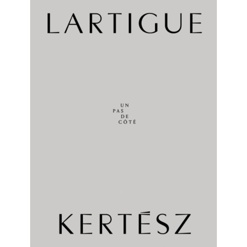 Silvana Lartigue | Kertesz (inbunden, eng)