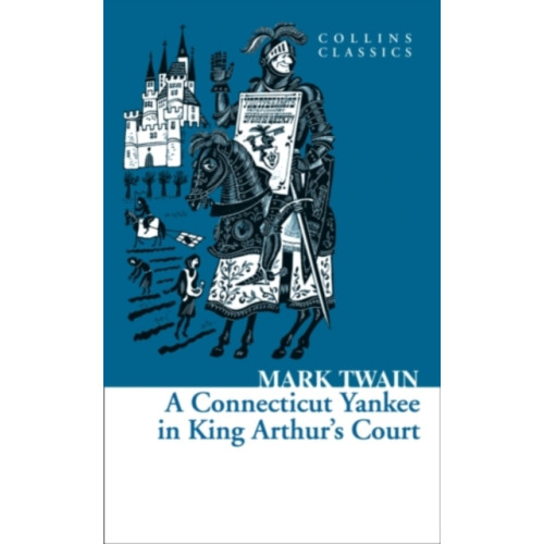 HarperCollins Publishers A Connecticut Yankee in King Arthur’s Court (häftad, eng)