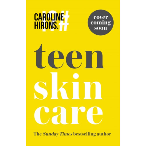 HarperCollins Publishers Teen Skincare (inbunden, eng)