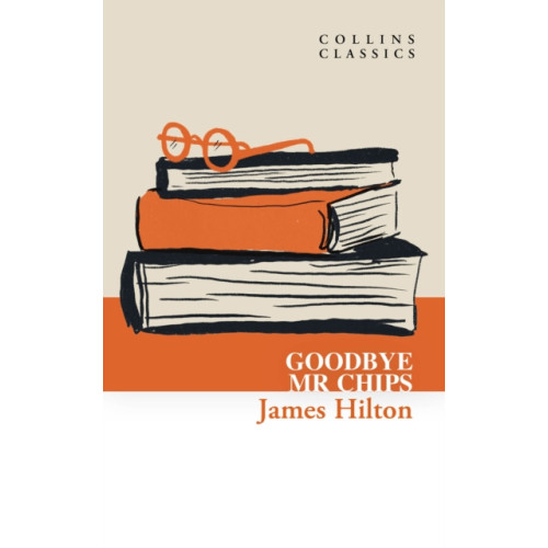 HarperCollins Publishers Goodbye, Mr. Chips (häftad, eng)