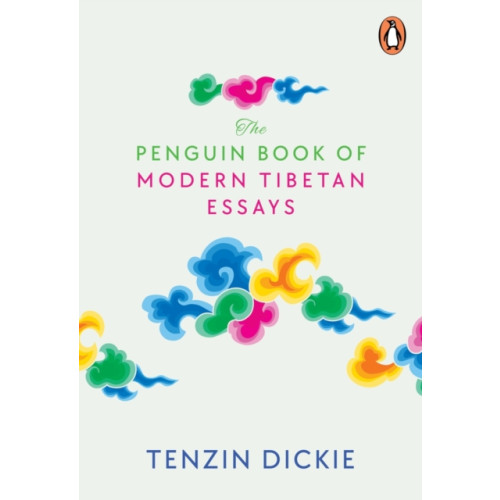 Penguin Random House India The Penguin Book of Modern Tibetan Essays (häftad, eng)