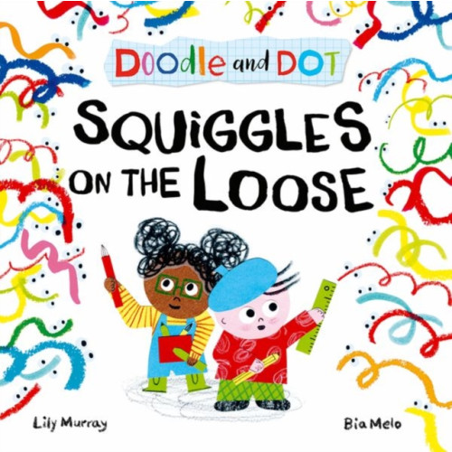 Oxford University Press Doodle and Dot: Squiggles on the Loose (häftad, eng)