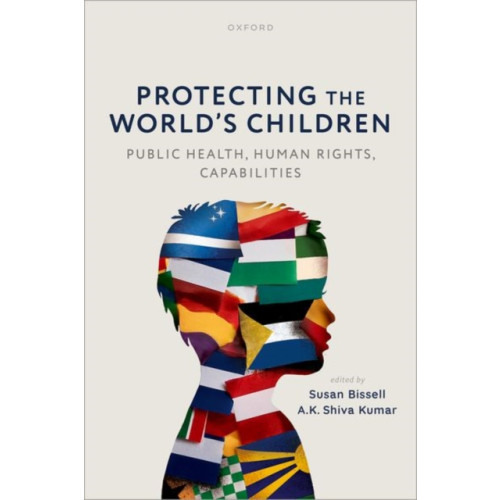 Oxford University Press Protecting the World's Children: Public health, human rights, capabilities (häftad, eng)