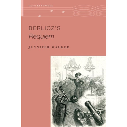 Oxford University Press Inc Berlioz's Requiem (häftad, eng)