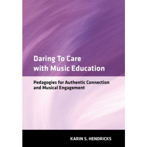 Oxford University Press Inc Daring to Care with Music Education (häftad, eng)