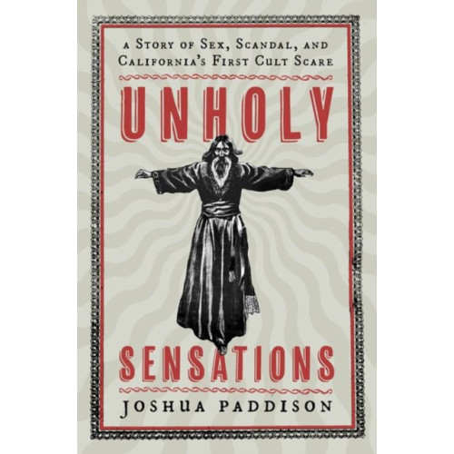 Oxford University Press Inc Unholy Sensations (inbunden, eng)