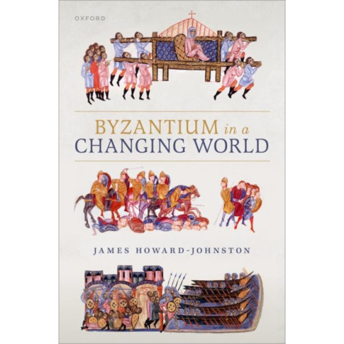 Oxford University Press Byzantium in a Changing World (häftad, eng)