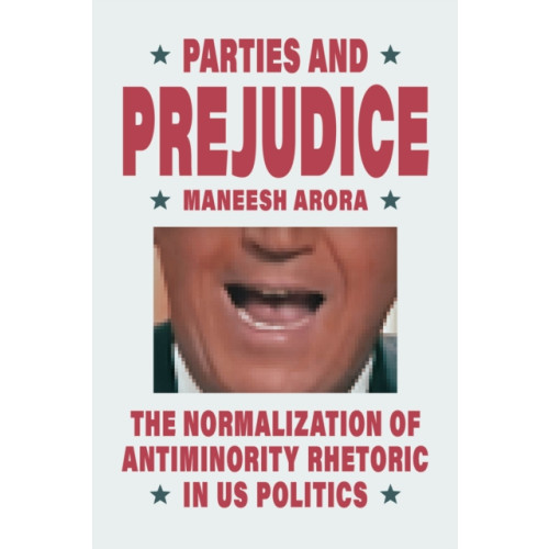 The university of chicago press Parties and Prejudice (häftad, eng)