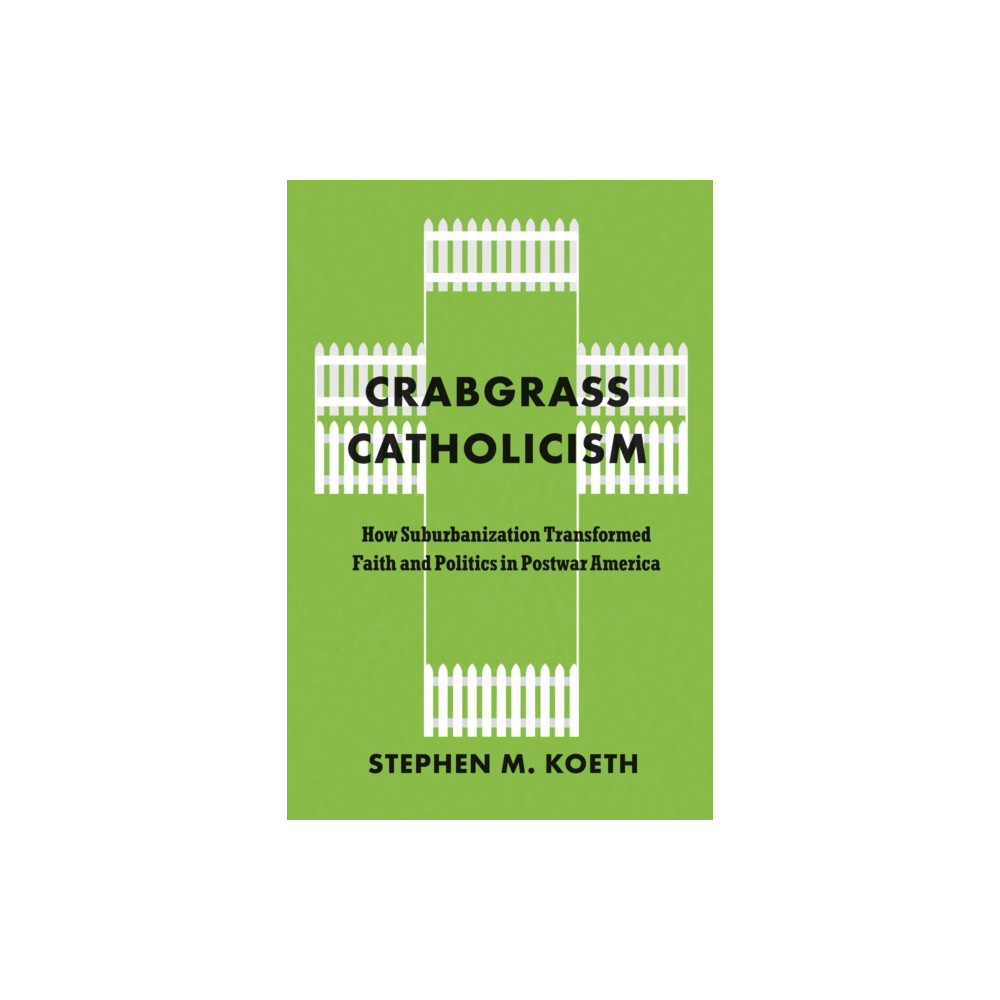 Produktbild för Crabgrass Catholicism (häftad, eng)