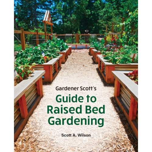 Firefly Books Ltd Gardener Scott's Guide to Raised Bed Gardening (häftad, eng)