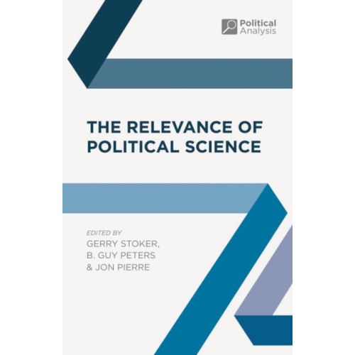 Bloomsbury Publishing PLC The Relevance of Political Science (häftad, eng)