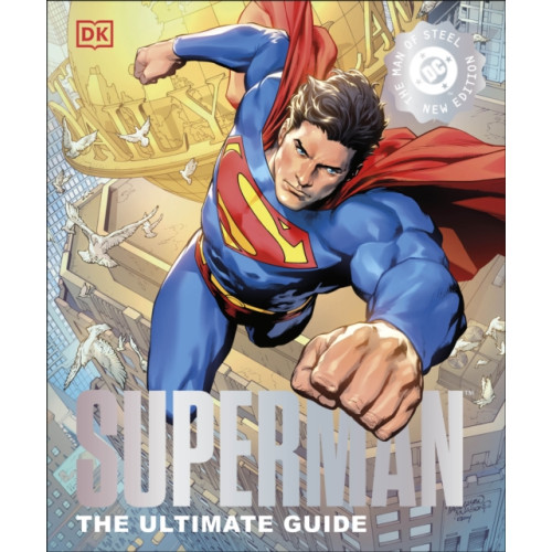 Dorling Kindersley Ltd DC Superman The Ultimate Guide The Man of Steel New Edition (inbunden, eng)