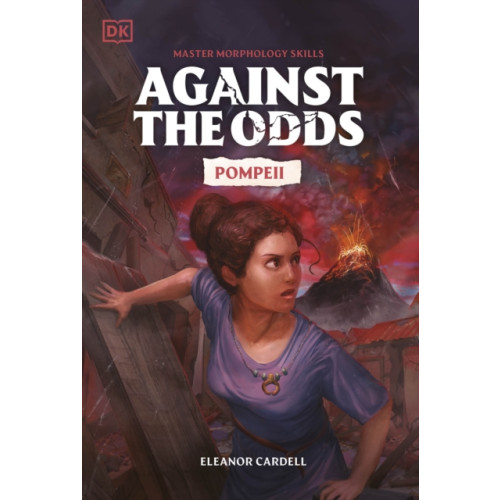 Dorling Kindersley Ltd Against the Odds Pompeii (häftad, eng)