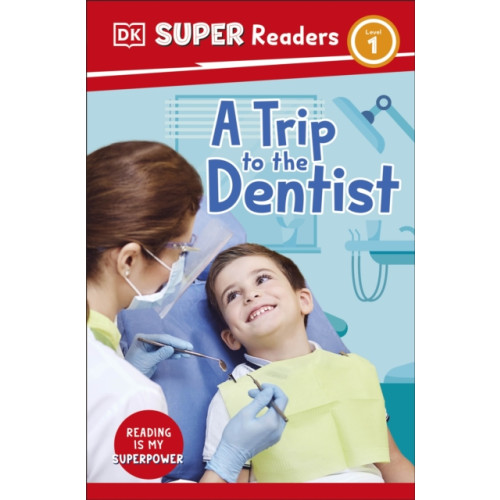 Dorling Kindersley Ltd DK Super Readers Level 1 A Trip to the Dentist (häftad, eng)