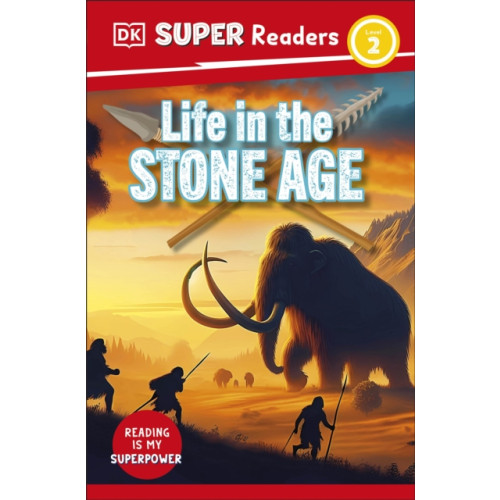 Dorling Kindersley Ltd DK Super Readers Level 2 Life in the Stone Age (häftad, eng)