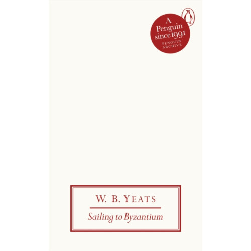 Penguin books ltd Sailing to Byzantium (häftad, eng)