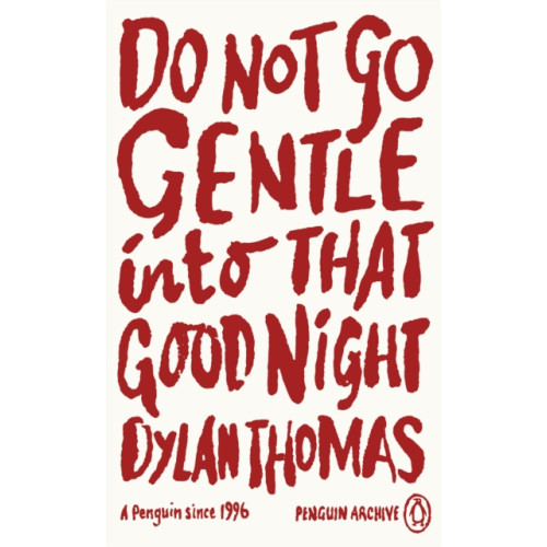 Penguin books ltd Do Not Go Gentle Into That Good Night (häftad, eng)