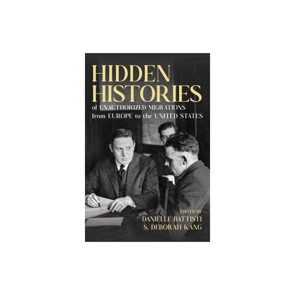 Produktbild för Hidden Histories of Unauthorized Migrations from Europe to the United States (häftad, eng)