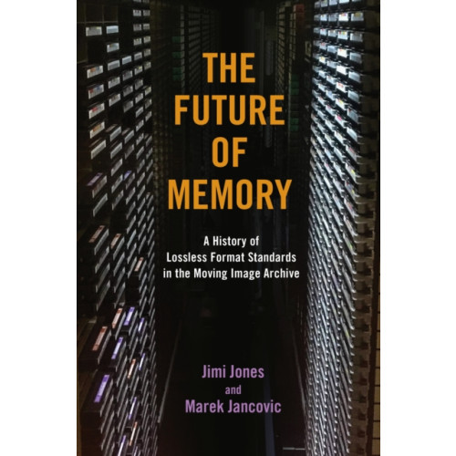 University of illinois press The Future of Memory (häftad, eng)