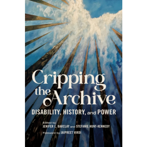 University of illinois press Cripping the Archive (häftad, eng)