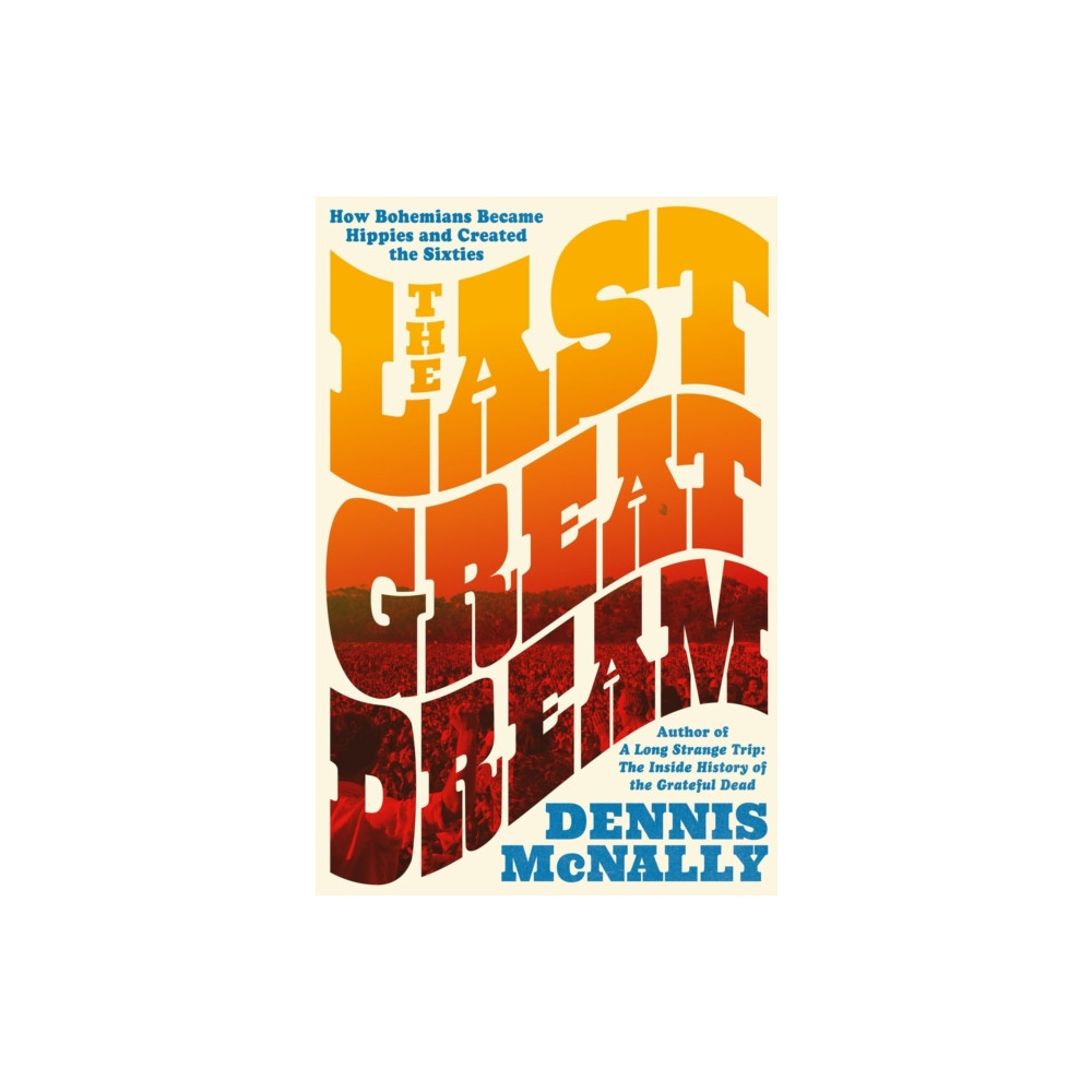Produktbild för The Last Great Dream (inbunden, eng)