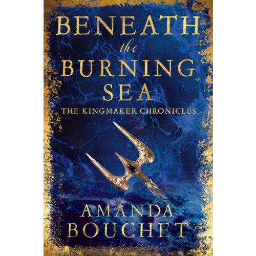 Little, Brown Book Group Beneath the Burning Sea (häftad, eng)