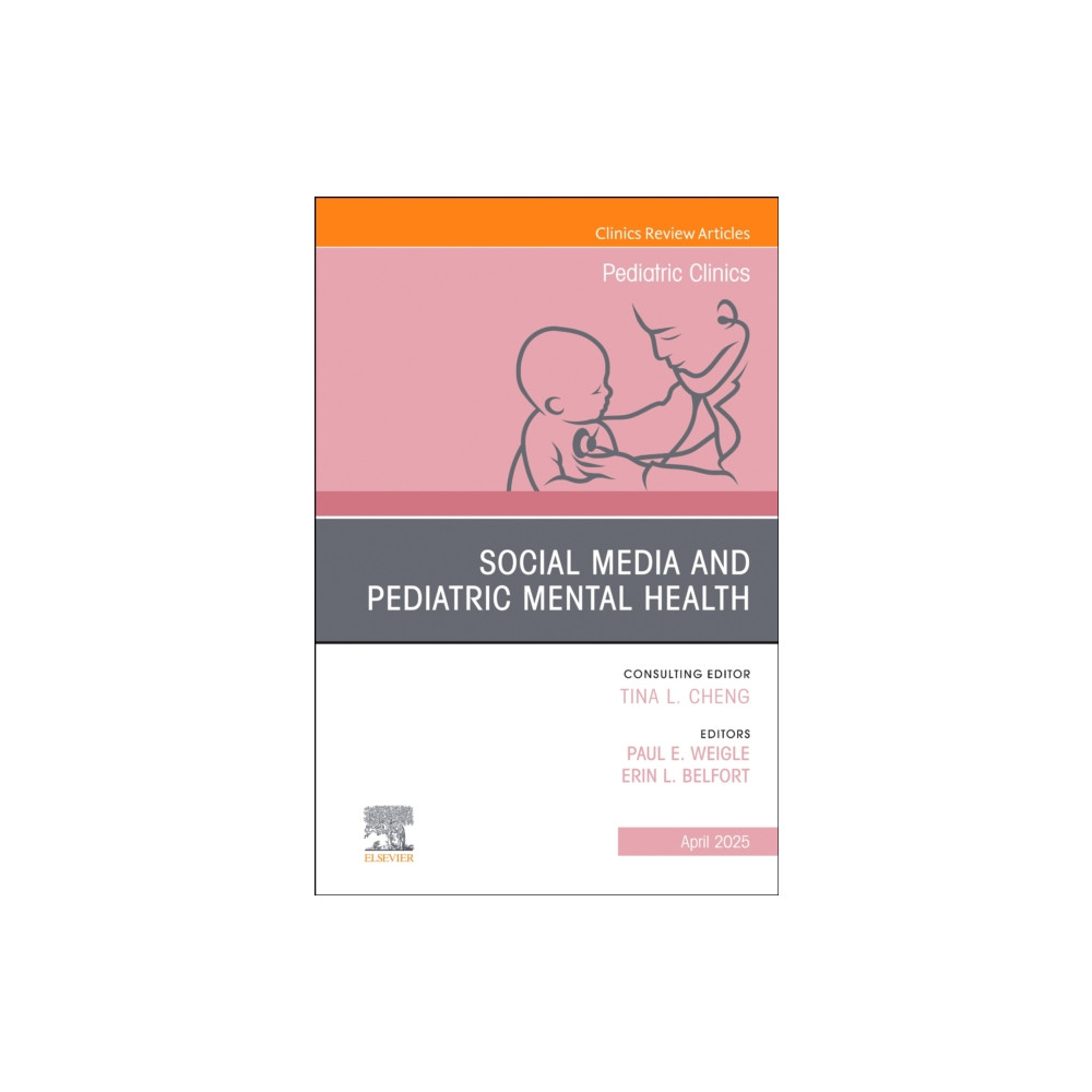 Produktbild för Social Media and Pediatric Mental Health, An Issue of Pediatric Clinics of North America (inbunden, eng)