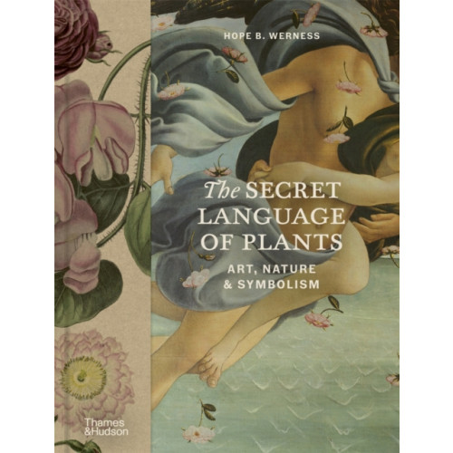Thames & Hudson Ltd The Secret Language of Plants (inbunden, eng)