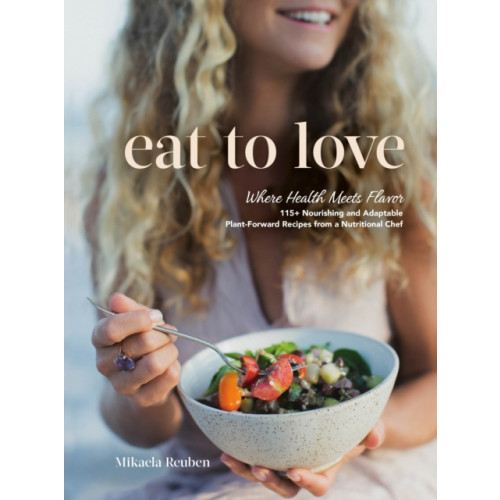 Random House USA Inc Eat to Love (inbunden, eng)
