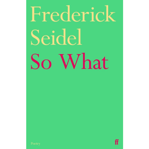 Faber & Faber So What (häftad, eng)