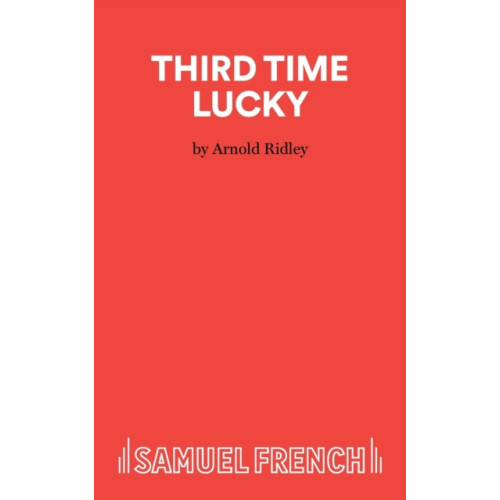 Samuel French Ltd Third Time Lucky (häftad, eng)