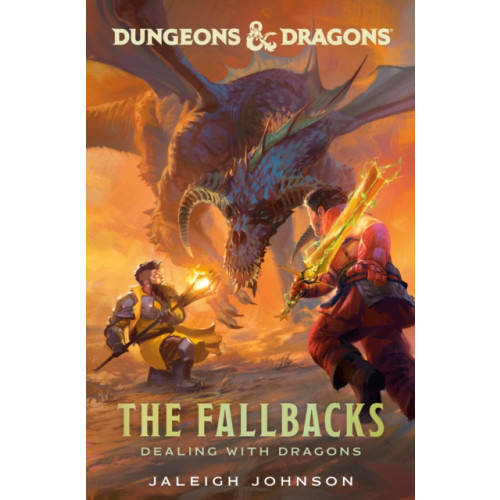 Random House USA Inc Dungeons & Dragons: The Fallbacks: Dealing with Dragons (inbunden, eng)