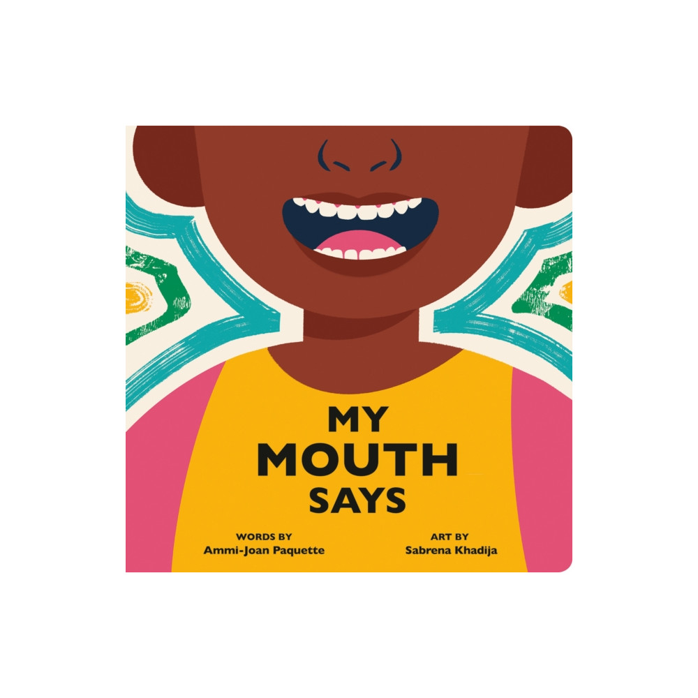 Produktbild för My Mouth Says (bok, board book, eng)