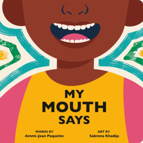 Random House USA Inc My Mouth Says (bok, board book, eng)