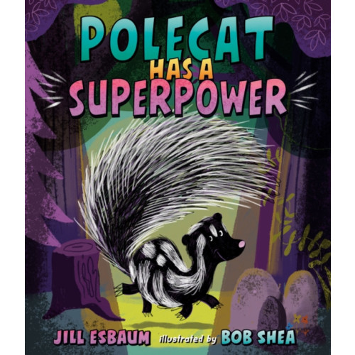 Penguin Putnam Inc Polecat Has a Superpower (inbunden, eng)