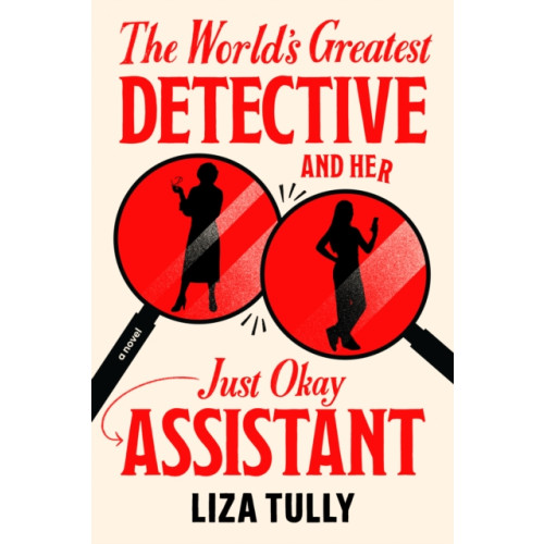 Penguin Putnam Inc The World's Greatest Detective and Her Just Okay Assistant (inbunden, eng)