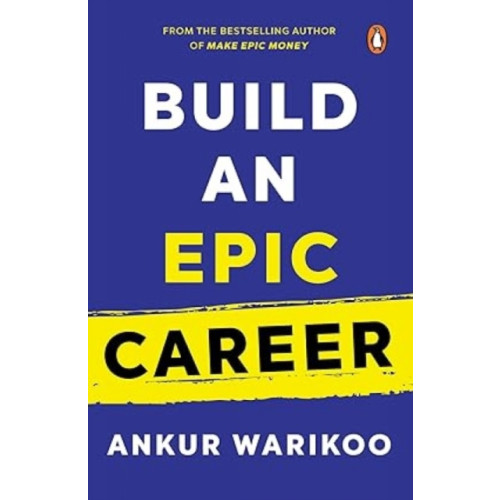 Penguin Random House India Build an Epic Career (inbunden, eng)