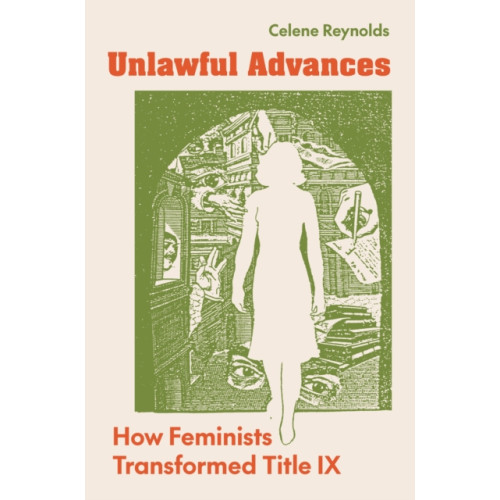 Princeton University Press Unlawful Advances (häftad, eng)