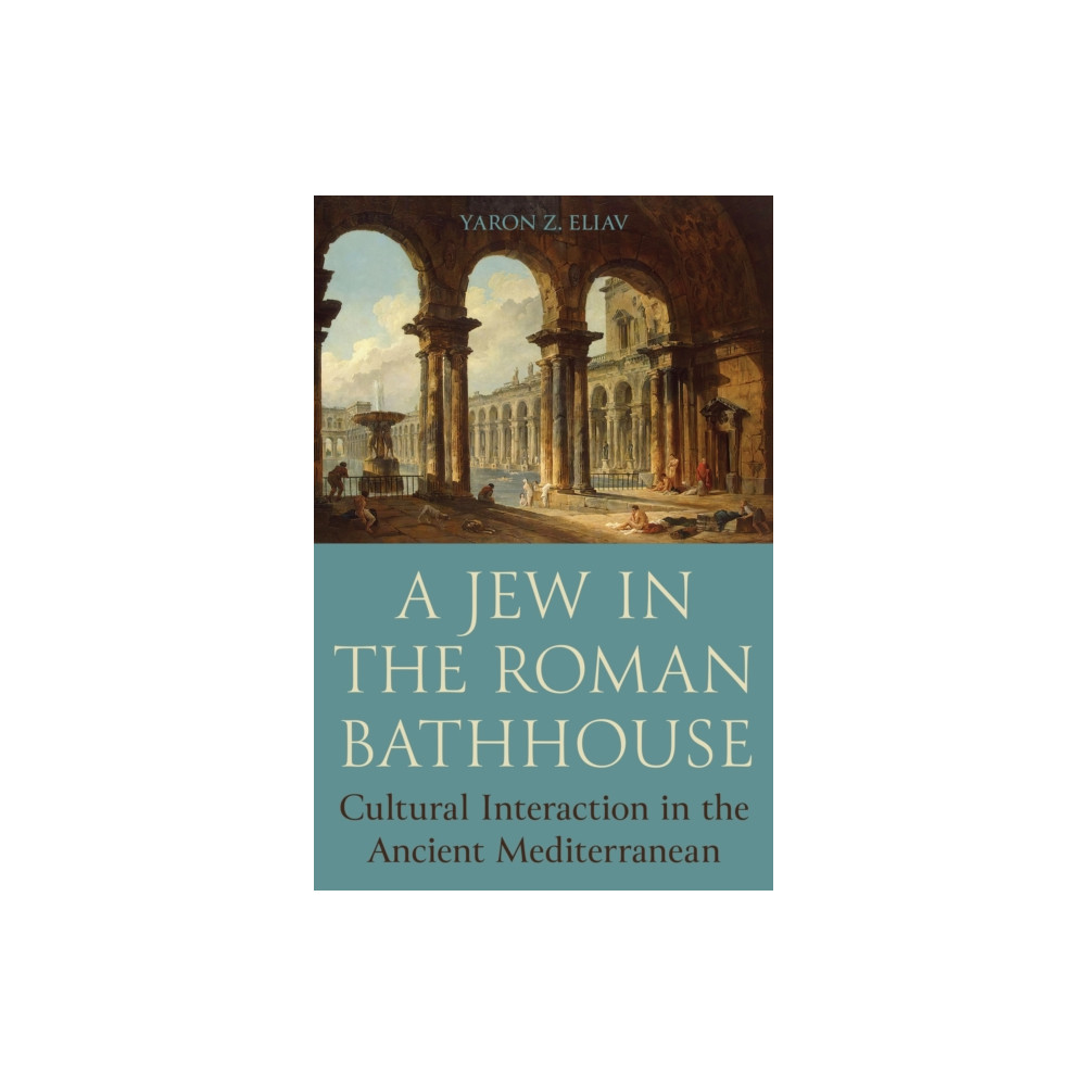 Produktbild för A Jew in the Roman Bathhouse (häftad, eng)