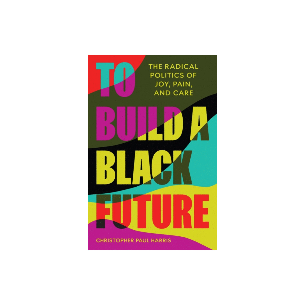 Produktbild för To Build a Black Future (häftad, eng)