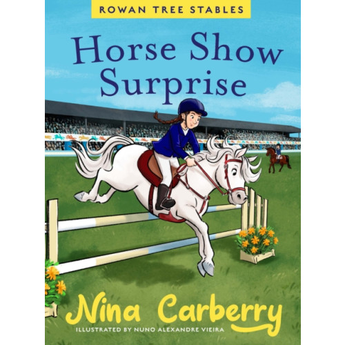 Gill Rowan Tree Stables 4 - Horse Show Surprise (inbunden, eng)