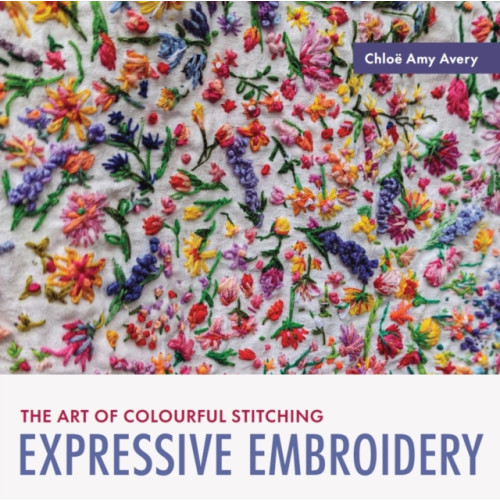 The Crowood Press Ltd Expressive Embroidery (häftad, eng)