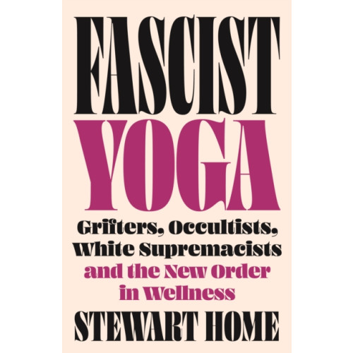 Pluto Press Fascist Yoga (häftad, eng)