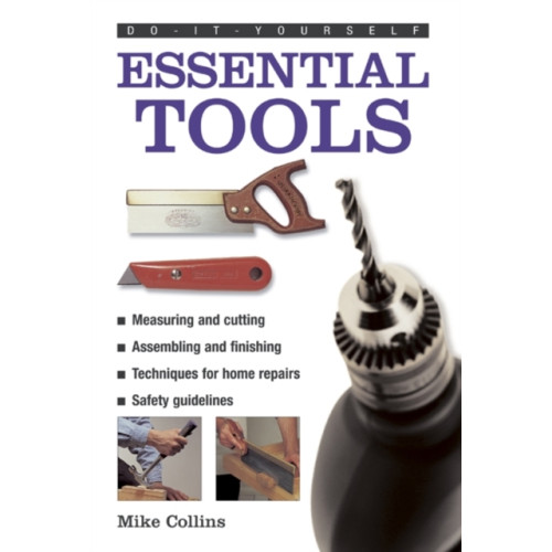 Anness publishing Do-it-yourself Essential Tools (inbunden, eng)
