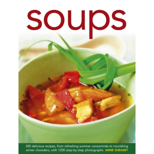 Anness publishing Soups (inbunden, eng)