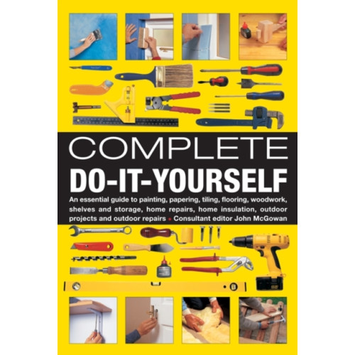 Anness publishing Complete Do-it-Yourself (inbunden, eng)